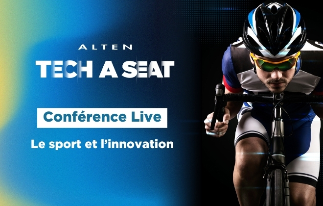 Conférence ALTEN TECH A SEAT : Le Sport, catalyseur d’innovation
